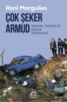 Çok Şeker Armud Komiser Entürk'ün Asayiş Hikayeleri - 1