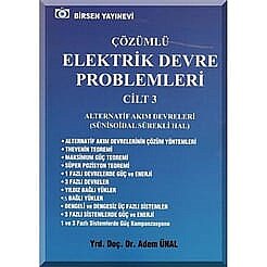 Çözümlü Elektrik Devre Problemleri 3 - Birsen Yayınevi 