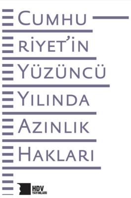 Cumhuriyet'in Yüzüncü Yılında Azınlık Hakları - 1