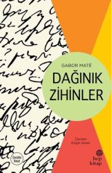 Dağınık Zihinler Yazar: Gabor Mate - Hep Kitap