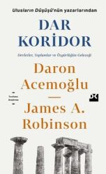 Dar Koridor Yazar: Daron Acemoğlu , James A. Robinson Çevirmen: Yüksel Taşkın - Doğan Kitap
