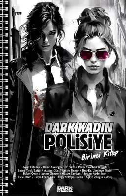 Dark Kadın Polisiye 1.Kitap - 1