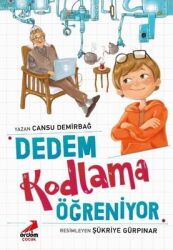 Dedem Kodlama Öğreniyor Yazar: Cansu Demirbağ - Erdem Çocuk