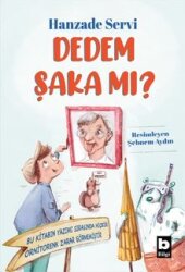 Dedem Şaka mı? - BİLGİ ÇOCUK KİTAPLARI