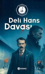 Deli Hans Davası - Sultanın Polisiyeleri 3 - Hasbahçe