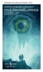 Deliliğin Dağlarında - Modern Klasikler 213 Yazar: Howard Philips Lovecraft - İş Bankası Kültür Yayınları