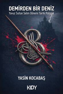 Demirden Bir Deniz - 1