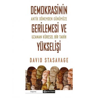 Demokrasinin Gerilemesi ve Yükselişi: Antik Dönemden Günümüze Uzanan Küresel Bir Tarih - 1