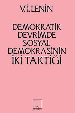 Demokratik Devrimde Sosyal Demokrasinin İki Taktiği - 1