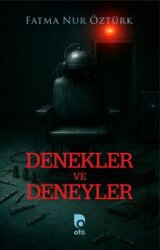 Denekler ve Deneyler - Otis Yayınları