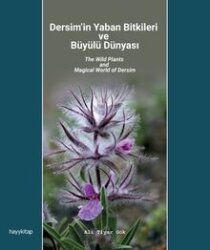 Dersim'in Yaban Bitkileri ve Büyülü Dünyası - HAYY KİTAP