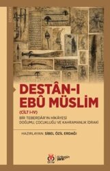 Destan-ı Ebû Müslim (Cilt I-IV) Bir Teberdar'ın Hikayesi: Doğumu, Çocukluğu ve Kahramanlık İdraki - DBY YAYINLARI