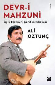 Devr-i Mahzuni – Aşık Mahzuni Şerif’in Hikayesi - 1