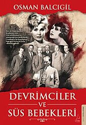 Devrimciler ve Süs Bebekleri - Destek Yayınları