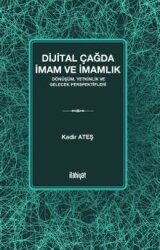 Dijital Çağda İmam ve İmamlık - İlahiyat Kitap