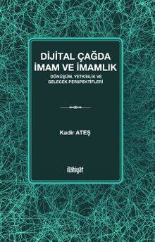 Dijital Çağda İmam ve İmamlık - 1
