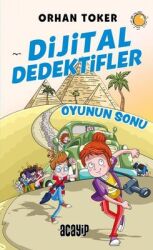 Dijital Dedektifler 2 - Oyunun Sonu Yazar: Orhan Toker - Acayip