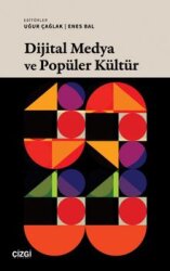 Dijital Medya ve Popüler Kültür - Çizgi Kitabevi