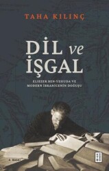 Dil ve işgal- Taha Kılınç, Ketebe yayınları - Ketebe Yayınları
