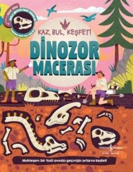Dinozor Macerası - Kaz BulKeşfet! - İş Bankası Kültür Yayınları