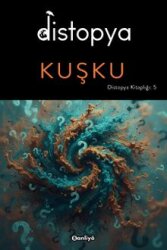 Distopya : Kuşku - Banliyö Kitap