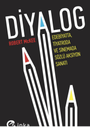 Diyalog Edebiyatta Tiyatroda ve Sinemada Sözlü Aksiyon Sanatı - İnka Kitap