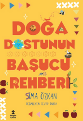 Doğa Dostunun Başucu Rehberi - Doğan Çocuk