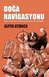 Doğa Navigasyonu: Harita - Pusula - GPS ve Yolunu Bulmak İçin Tüm Gerekenler - Özgür Yazılım Derneği