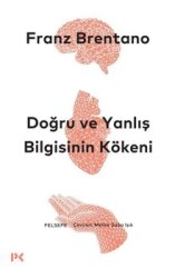 Doğru ve Yanlış Bilgisinin Kökeni - Profil Kitap