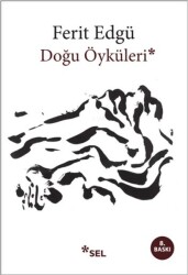  Doğu Öyküleri - Ferit Edgü - Sel Yayıncılık