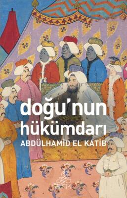 Doğu'nun Hükümdarı - 1