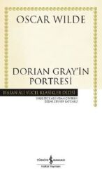 Dorian Gray'in Portresi Yazar: Oscar Wilde Çevirmen: Didar Zeynep Batumlu - İş Bankası Kültür Yayınları