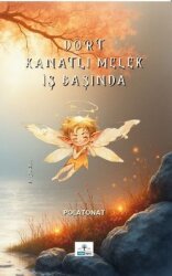 Dört Kanatlı Melek İş Başında - Kitap Ağacı Yayınları
