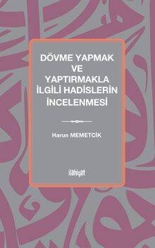 Dövme Yapmak ve Yaptırmakla İlgili Hadislerin İncelenmesi - 1