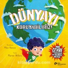 Dünyayı Koruyabiliriz - Marnie Willow - Koç Üniversitesi Yayınları