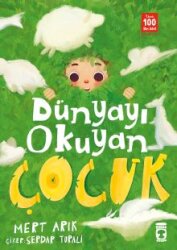 Dünyayı Okuyan Çocuk - TİMAŞ ÇOCUK YAYINLARI