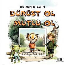 Dürüst Ol Mutlu Ol - Mirhan Kitap