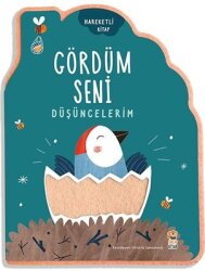 Düşüncelerim - Gördüm Seni - Hareketli Keçeli Kitap - Sincap Kitap