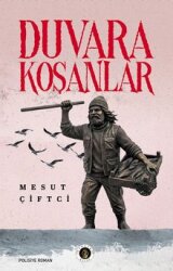 Duvara Koşanlar - Narsist Kitap