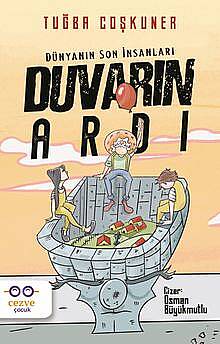 Duvarın Ardı Dünyanın Son İnsanları - 1