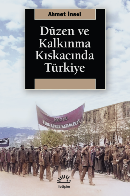 Düzen ve Kalkınma Kıskacında Türkiye - 1