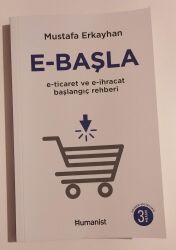 E - Başla - E - Ticaret ve E - İhracat Başlangıç Rehberi - Hümanist