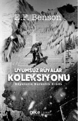 E. F. Benson Uyumsuz Rüyalar Koleksiyonu Gece Kitaplığı - Gece Kitaplığı