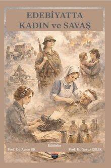 Edebiyatta Kadın ve Savaş - 1