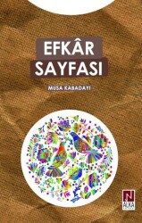 Efkar Sayfası - Musa Kabadayı - Alka Yayınevi