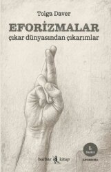 Eforizmalar Çıkar Dünyasından Çıkarımlar - Barbar Kitap