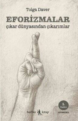 Eforizmalar Çıkar Dünyasından Çıkarımlar - 1