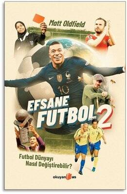 Efsane Futbol 2 - Futbol Dünyayı Nasıl Değiştirebilir? - 1