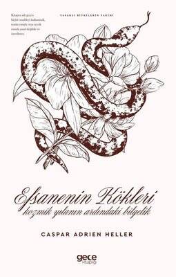 Efsanenin Kökleri - Kozmik Yılanın Ardındaki Bilgelik - 1