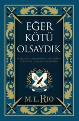 Eğer kötü olsaydık-M.L.Rio, Ren kitap - Ren Kitap